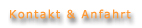 Kontakt und Anfahrt