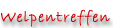 Welpentreffen
